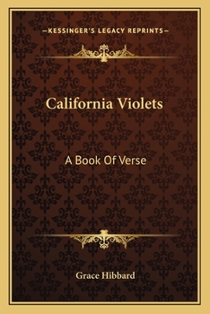 Paperback California Violets: A Book Of Verse Book