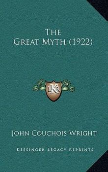 Paperback The Great Myth (1922) Book