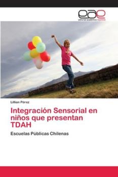 Paperback Integración Sensorial en niños que presentan TDAH [Spanish] Book