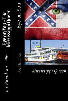 Eye on You: The Mississippi Queen - Book #3 of the Gabriel Ross