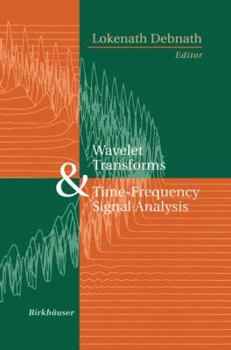 Hardcover Wavelet Transforms and Time-Frequency Signal Analysis Book