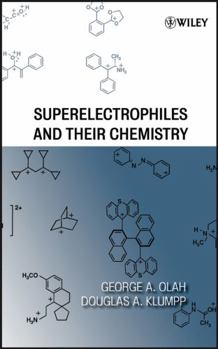 Hardcover Superelectrophiles and Their Chemistry Book