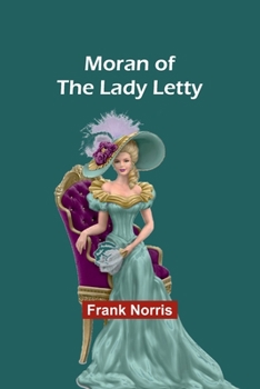 Paperback Moran of the Lady Letty Book