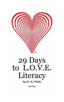 Paperback 29 Days to L.O.V.E. Literacy: Economic Black & White Version Book