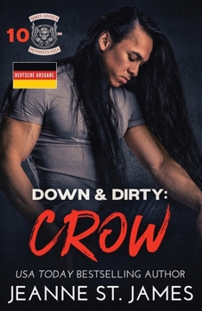 Down & Dirty: Crow: Deutsche Ausgabe (Dirty Angels MC© (Deutsche Ausgabe)) (German Edition)