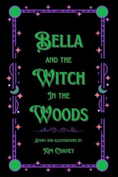 Bella and the Witch in the Woods