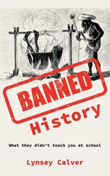 Paperback Banned History: What You're Not Allowed to Learn at School Book