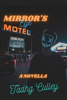 Mirror's Eye Motel: A Novella