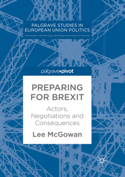 Paperback Preparing for Brexit: Actors, Negotiations and Consequences Book