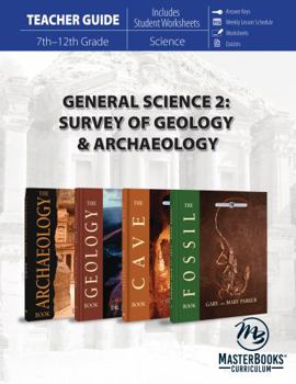 Paperback General Science 2 (Teacher Guide): Survey of Geology & Archaeology Book