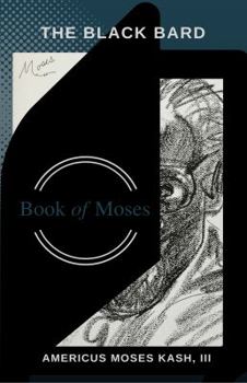 Paperback The Black Bard--Book of Moses Book