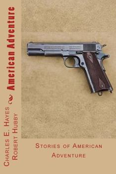 Paperback American Adventure: Stories of American Adventure Book