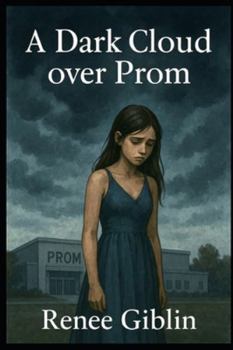 A Dark Cloud over Prom