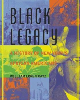 Hardcover Black Legacy: A History of New York's African Americans Book