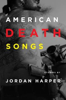 Paperback American Death Songs: Stories by Jordan Harper Book