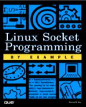 Paperback Linux Socket Programming by Example Book
