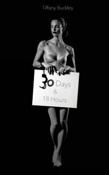 Paperback 30 Days and 18 Hours Book