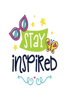 Stay Inspired: pocket Dotted Journal and Notebook for Journaling - Smile Design Diary for Girls and Women - cute Unique Gift Idea Sketchbook for your Partner Lover Wife Husband