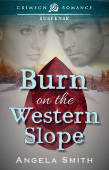 Paperback Burn On The Western Slope (Crimson Romance) Book