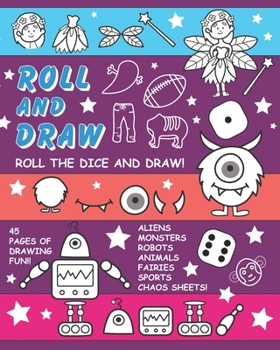 Paperback Roll and Draw: Drawing Mashup Fun - Draw Robots, Monsters, Fairies, and More Book