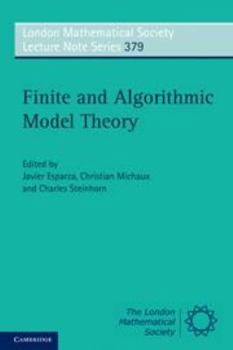 Finite and Algorithmic Model Theory - Book #379 of the London Mathematical Society Lecture Note