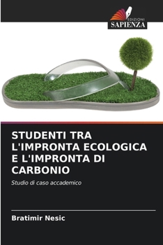 Paperback Studenti Tra l'Impronta Ecologica E l'Impronta Di Carbonio [Italian] Book