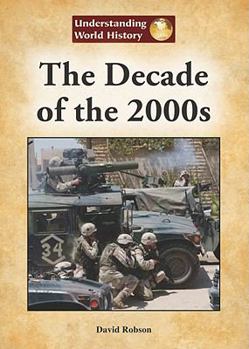 The Decade of the 2000s - Book  of the Understanding World History