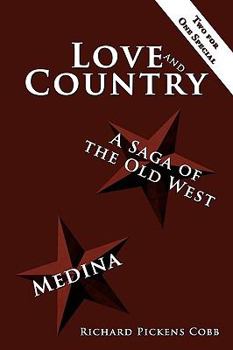 Paperback Love and Country: A Saga of the Old West Medina Book