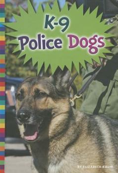 Library Binding K-9 Police Dogs Book