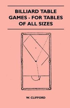 Paperback Billiard Table Games - For Tables Of All Sizes Book