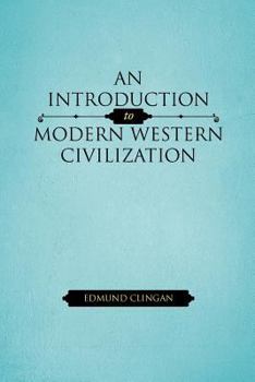 Paperback An Introduction to Modern Western Civilization Book