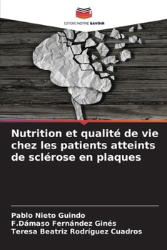 Nutrition et qualité de vie chez les patients atteints de sclérose en plaques (French Edition)