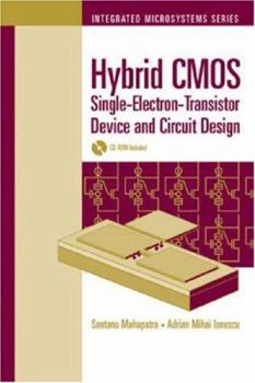 Hardcover Hybrid CMOS Single-Electron-Transistor Device and Circuit Design [With CDROM] Book