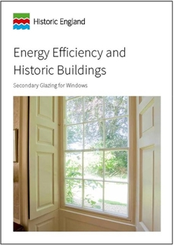Paperback Energy Efficiency and Historic Buildings: Secondary Glazing for Windows Book