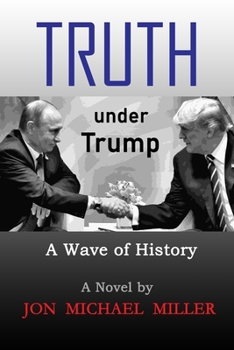 Paperback Truth under Trump: A Wave of History Book