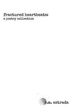 Paperback fractured heartbeats: a poetry collection Book