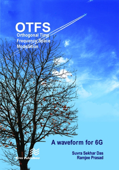Hardcover Orthogonal Time Frequency Space Modulation: Otfs a Waveform for 6g Book