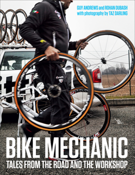 Paperback Bike Mechanic: Tales from the Road and the Workshop Book