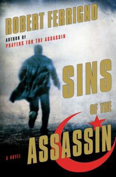 Sins of the Assassin - Book #2 of the Assassin Trilogy