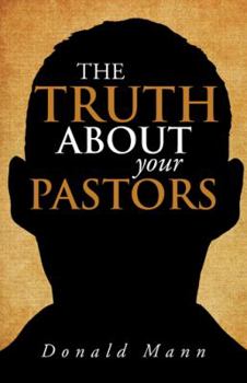 Hardcover The Truth About your Pastors Book