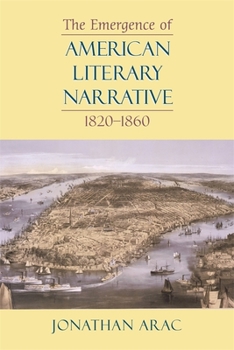 Paperback The Emergence of American Literary Narrative, 1820-1860 Book