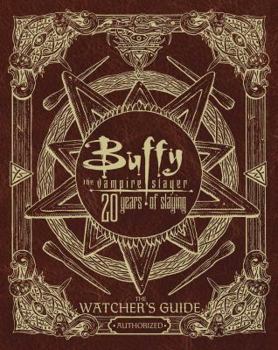 Hardcover Buffy the Vampire Slayer 20 Years of Slaying: The Watcher's Guide Authorized Book