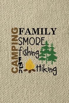 Camping Family Smore Fishing Fun Hiking: Notebook Journal Composition Blank Lined Diary Notepad 120 Pages Paperback Brown Texture Smore