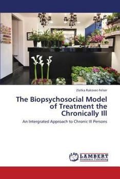 Paperback The Biopsychosocial Model of Treatment the Chronically Ill Book