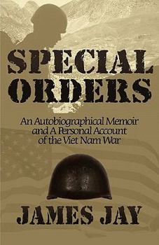 Paperback Special Orders: An Autobiographical Memoir and a Personal Account of the Viet Nam War Book