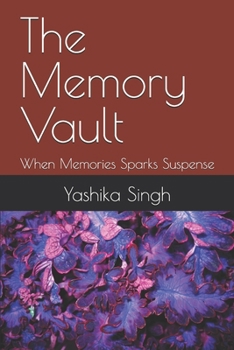 Paperback The Memory Vault: When Memories Sparks Suspense Book