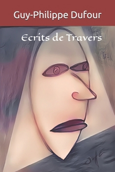 Ecrits de Travers (French Edition)