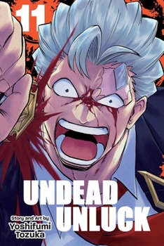 Undead Unluck, Vol. 11 - Book #11 of the  [Undead Unluck]