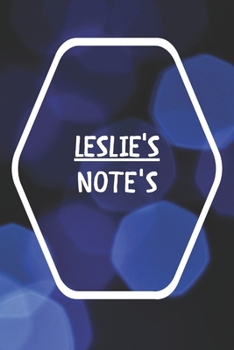 Paperback Leslie's Note's: Notebook Journal Gift for Leslie / Notebook / Diary / Unique Greeting Card Alternative Book