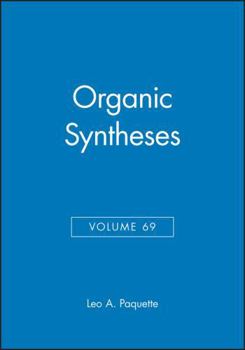 Hardcover Organic Syntheses, Volume 69 Book
